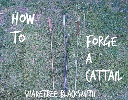 How to Forge a Cattail Shadetree Blacksmith photo