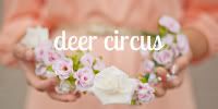Deer Circus