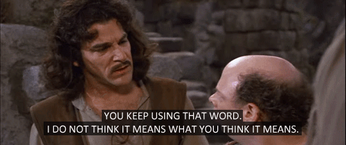 you keep using that word photo: you keep using that word you-keep-using-that-word_zpse9c3017d.gif